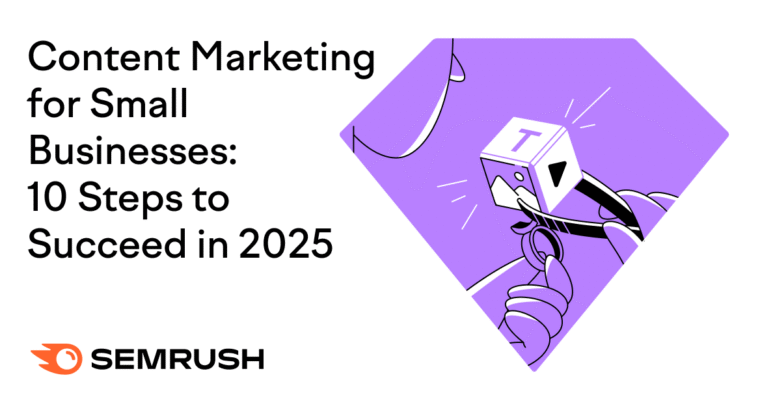 Best Content Marketing Strategies for Small Businesses in 2025